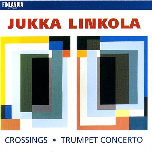 Linkola : Crossings; Trumpet Concerto Various Artists