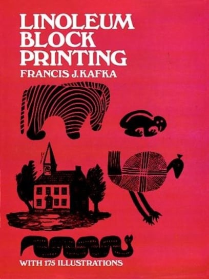 Linoleum Block Printing Francis J. Kafka