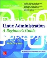 Linux Administration: A Beginner's Guide, Seventh Edition Soyinka Wale