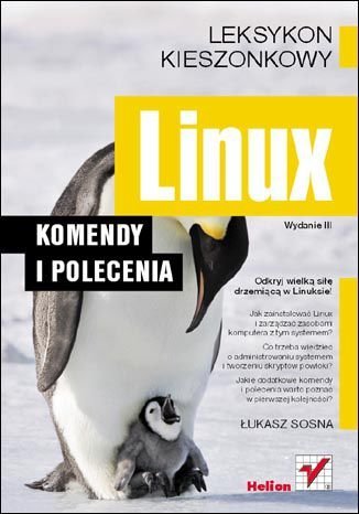 Linux. Komendy i polecenia Sosna Łukasz