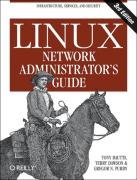 Linux Network Administrator's Guide Bautts Tony, Dawson Terry, Purdy Gregor N.