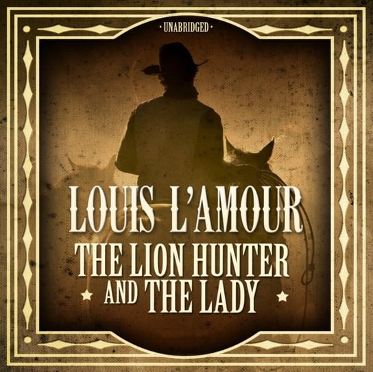 Lion Hunter and the Lady L'Amour Louis