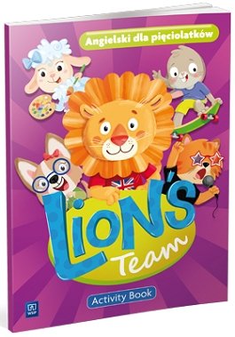 Lion's Team. Język angielski. Activity Book. 5-latek Opracowanie zbiorowe