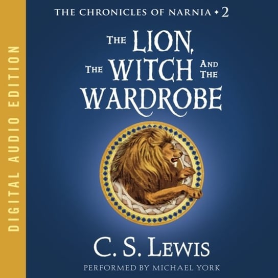 Lion, the Witch and the Wardrobe Lewis C.S.
