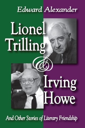 Lionel Trilling and Irving Howe [DRM] - ebook EPUB Edward Alexander