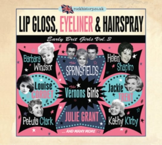 Lip Gloss, Eyeliner & Hairspray Various Artists