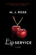 Lip Service Rose M. J.