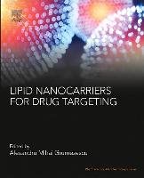 Lipid Nanocarriers for Drug Targeting Grumezescu Alexandru Mihai