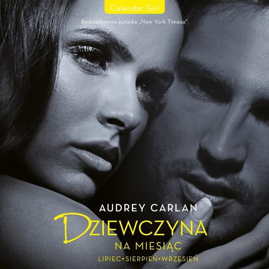 Lipiec. Sierpień. Wrzesień. Dziewczyna na miesiąc. Tom 3 - audiobook Carlan Audrey