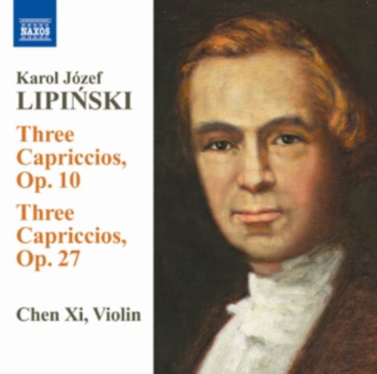 Lipiński: 3 Capriccios Op. 10 & 3 Capriccios Op. 27 Various Artists