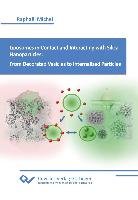 Liposomes in Contact and Interacting with Silica Nanoparticles: From Decorated Vesicles to Internalized Particles. Michel Raphael