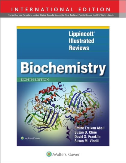 Lippincott Illustrated Reviews: Biochemistry Opracowanie zbiorowe