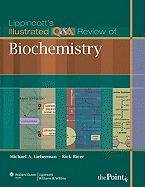 Lippincott's Illustrated Q&A Review of Biochemistry Ricer Rick, Ricer Rick E., Lieberman Michael, Lieberman Michael Phd A., Lieberman Michael A., Ricer Rick M.D. E.