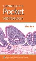 Lippincott's Pocket Histology Lee Lisa Phd M. J., Lee Lee Lisa, Lee Lisa