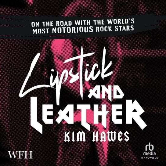 Lipstick and Leather - audiobook Kim Hawes