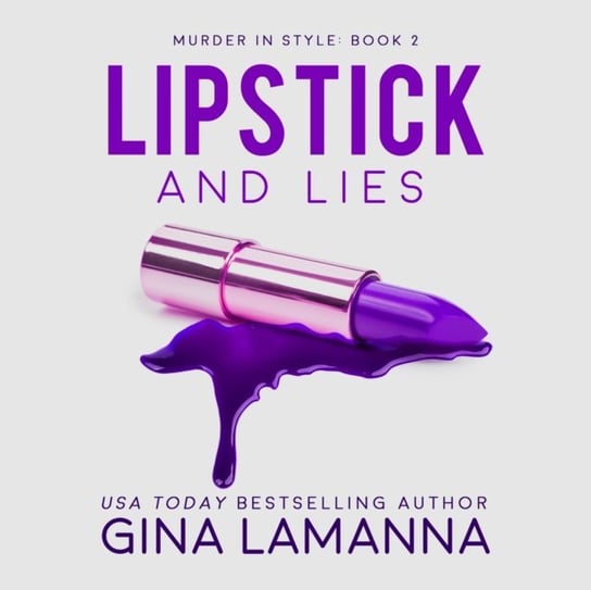 Lipstick and Lies Navarro Kelsey, LaManna Gina