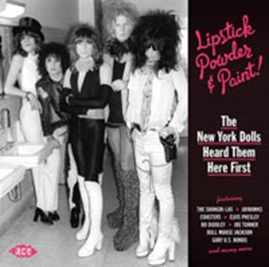 Lipstick Powder & Paint! The New York Dolls Heard Soulfood