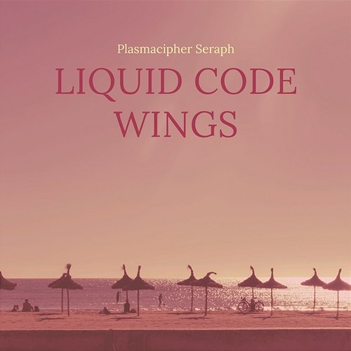 Liquid Code Wings Plasmacipher Seraph