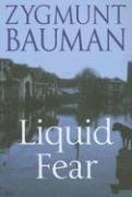 Liquid Fear Bauman Zygmunt