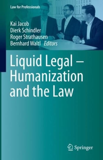 Liquid Legal - Humanization And The Law - Springer International 