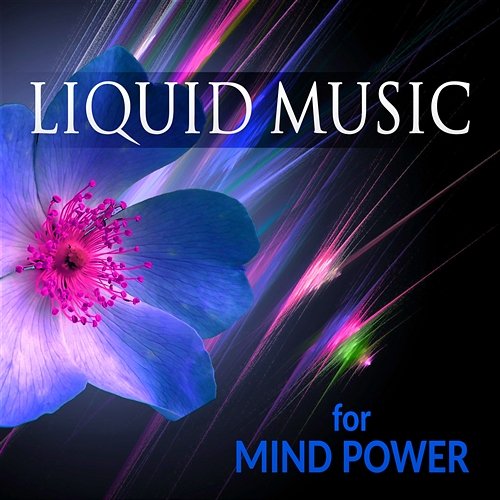 Liquid Music for Mind Power – Brainwave Therapy Music to Study Focus, Baby Development, Einstein Effect with Beta Waves Brain Stimulation Music Collective