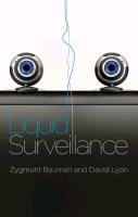 Liquid Surveillance Bauman Zygmunt