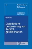 Liquidationsbesteuerung von Kapitalgesellschaften Bergmann Malte