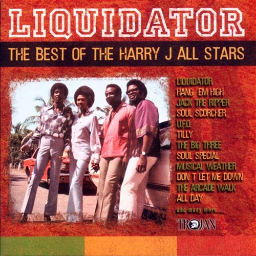 Liquidator: The Best of The Harry J All Stars Harry J Allstars