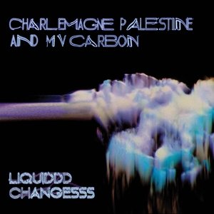 Liquiddd Changesss, płyta winylowa Charlemagne Palestine