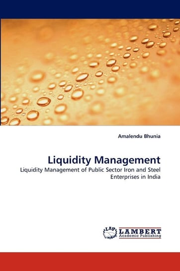 Liquidity Management Amalendu Bhunia