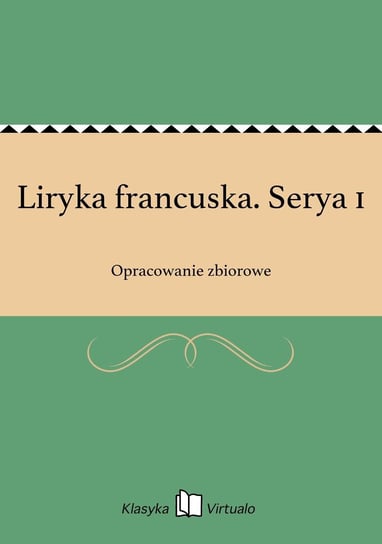 Liryka francuska. Serya 1 - ebook epub Opracowanie zbiorowe