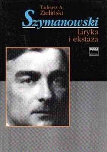 Liryka i Ekstaza Zieliński Tadeusz A.