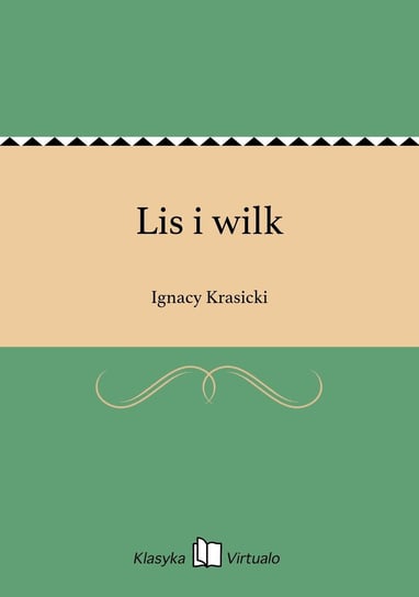 Lis i wilk Krasicki Ignacy