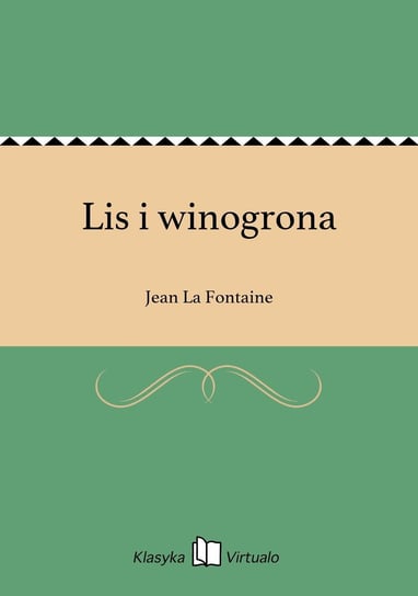 Lis i winogrona La Fontaine Jean