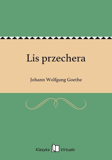 Lis przechera Goethe Johann Wolfgang