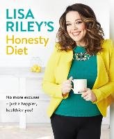Lisa Riley's Honesty Diet Riley Lisa