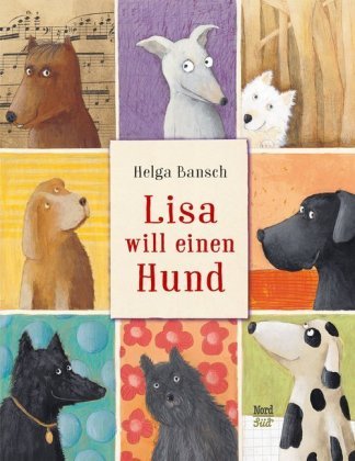 Lisa will einen Hund NordSüd Verlag