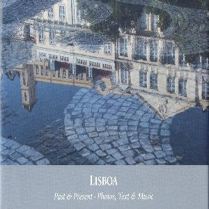 Lisboa: Past And Present Rosa Dona
