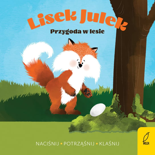 Lisek Julek. Przygoda w lesie Gorczyca-Popławska Olga