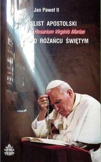 List apostolski Rosarium Virginis Mariae Jan Paweł II