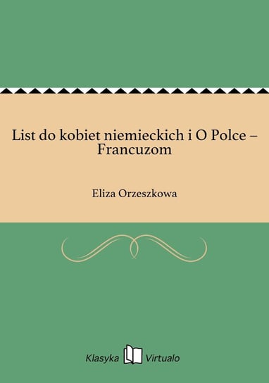List do kobiet niemieckich i O Polce – Francuzom Orzeszkowa Eliza