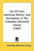 List of Latin American History and Description in the Columbus Memorial Library (1907) Columbus Memorial Library Memorial Libr