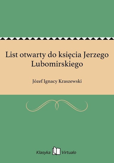 List otwarty do księcia Jerzego Lubomirskiego Kraszewski Józef Ignacy