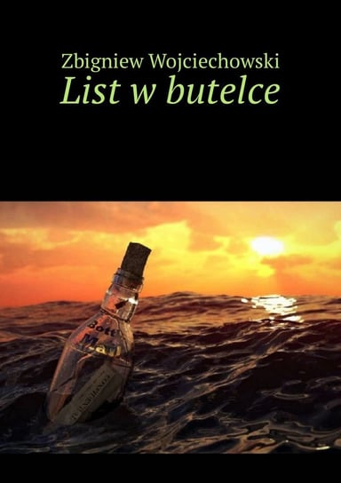 List w butelce - ebook epub Wojciechowski Zbigniew