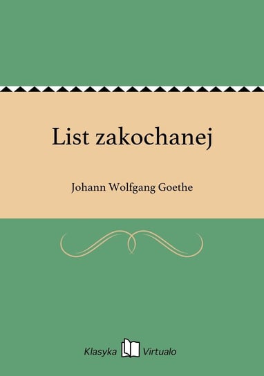 List zakochanej Goethe Johann Wolfgang