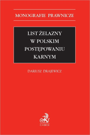 List żelazny w polskim postępowaniu karnym - ebook PDF Drajewicz Dariusz