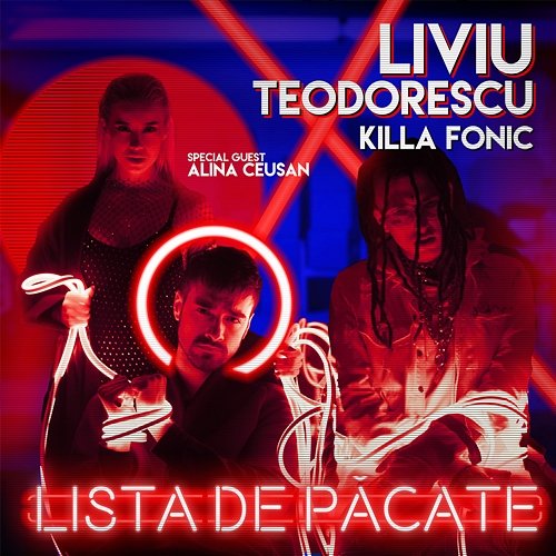 Lista de păcate Liviu Teodorescu, Killa Fonic feat. Alina Ceusan