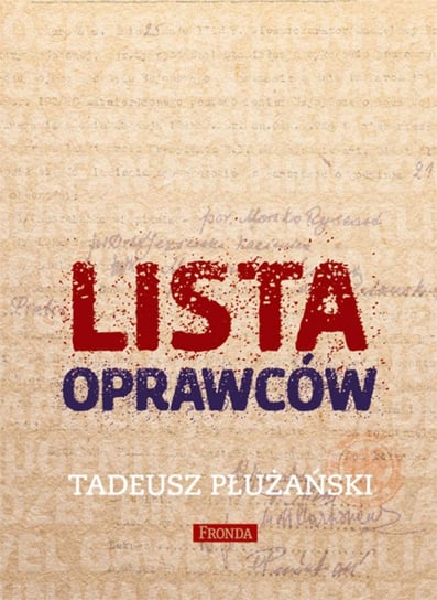 Lista oprawców Płużański Tadeusz