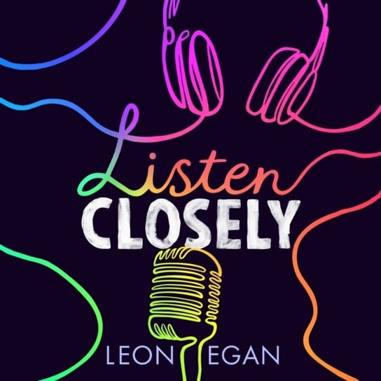 Listen Closely - audiobook Egan Leon