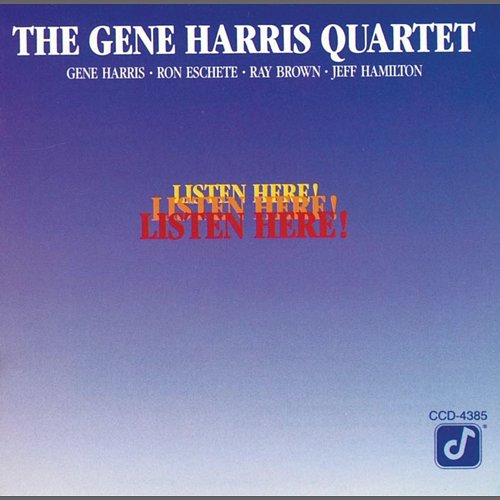 Listen Here! The Gene Harris Quartet